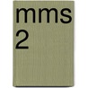 MMS 2 door J. van Esch