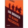De blinde passagiers door Jan Brokken
