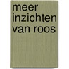 Meer inzichten van Roos by Roos van der Starrenburg -Vleeschouwer