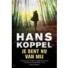 Je bent nu van mij door Hans Koppel
