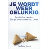 Je wordt weer gelukkig by Eveline Jurry