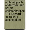Archeologisch onderzoek aan het ds. Christophoripad 7 te Jukwerd, gemeente Appingedam by R.F. Engelse