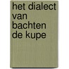 Het dialect van Bachten de Kupe door Siegfried Debaeke