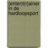 (Enter)t(r)ainer in de hardloopsport door Marianne Tielemans