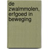 De Zwalmmolen, erfgoed in beweging door Walter Van Den Branden