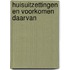 Huisuitzettingen en voorkomen daarvan