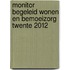 Monitor begeleid wonen en bemoeizorg Twente 2012