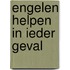 Engelen helpen in ieder geval