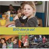 BSO doe je zo! door Heleen van der Veld