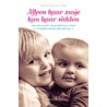 Alleen haar zusje kan haar redden