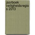 Jaarboek veiligheidsregio s 2013