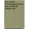 Een lichte huivering/Mannen per meter/De ideale arts by Sara Craven