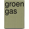 Groen gas by GasTerra