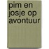 Pim en Josje op avontuur