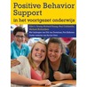 Positive behaviour support in het voortgezet onderwijs by Richard Young