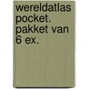 Wereldatlas pocket. pakket van 6 ex. door Onbekend