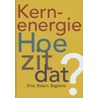 Kernenergie by Frits Robert Bogtstra