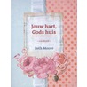 Jouw hart, Gods huis door Beth Moore