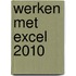 Werken met Excel 2010