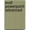 ECDL Powerpoint Advanced door Anne Timmer-Melis
