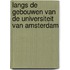 Langs de gebouwen van de Universiteit van Amsterdam