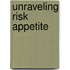 Unraveling risk appetite