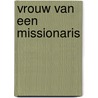 Vrouw van een missionaris by Hortense Kitume