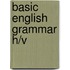 Basic English grammar h/v