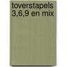 Toverstapels 3,6,9 en mix by Unknown