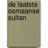 De laatste Osmaanse Sultan