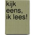 Kijk eens, ik lees!