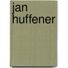 Jan Huffener door Hans Hagen