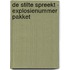 De stilte spreekt - explosienummer pakket