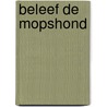Beleef de mopshond by Eveline Wooninck