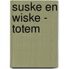 Suske en Wiske - Totem door Willy Vandersteen
