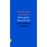 Meer geluk dan grijsheid door Jean-Jacques Suurmond