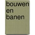 Bouwen en banen