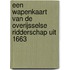 Een wapenkaart van de Overijsselse ridderschap uit 1663