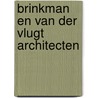 Brinkman en van der Vlugt architecten door Joris Molenaar