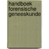 Handboek forensische geneeskunde