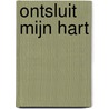Ontsluit mijn hart door Julianne MacLean
