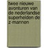 Twee nieuwe avonturen van de Nederlandse superhelden de Z-Mannen