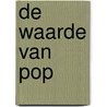 De waarde van pop door Rento Zoutman