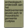 Archeologisch onderzoek aan het bedrijventerrein Gouwe Park te Moordrecht- gemeente Zuidplas door A. Timmers
