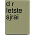 D r letste Sjrai