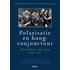 Polarisatie en hoogconjunctuur