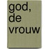 God, de vrouw