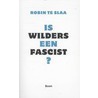 Is Wilders een fascist? by Robin te Slaa