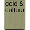 Geld & Cultuur by Annick Schramme (Red.)