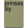 Prinses Lily door Els van Boxtel